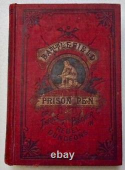 Battlefield And Prison Pen-1887-Thrice a Prisoner in Rebel Dungeon-John W. Urban