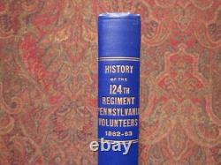 HISTORY OF THE 124th REGIMENT PENNSYLVANIA VOLUNTEERS 1907 FIRST EDITION FINE