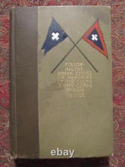 Sixth Army Corps Following The Greek Cross First Edition 1894 CIVIL War