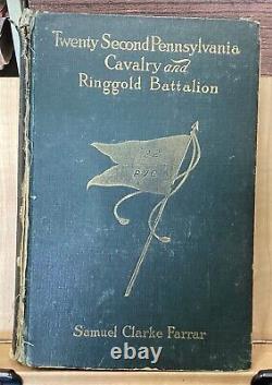 1911 22ème Cavalerie de Pennsylvanie et Bataillon Ringgold 1861-1865 Samuel C. Farrar