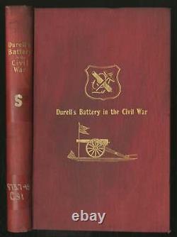 Charles A CUFFEL / La Batterie Durell pendant la Guerre Civile, Batterie Indépendante D 1st