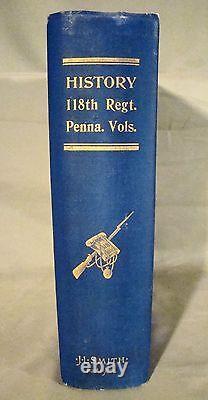 Histoire des volontaires de Pennsylvanie du 118e régiment. 1905 Guerre civile, illustrations et carte.