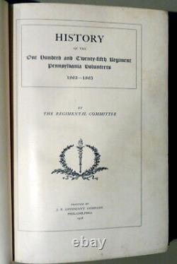 Histoire du 125e Régiment des Volontaires de Pennsylvanie 1862-1863 1ère édition