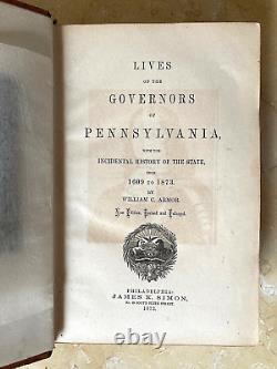 Rare! Vies des gouverneurs de Pennsylvanie, avec l'histoire incidente de 1873.